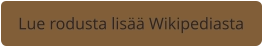 Lue rodusta lisää Wikipediasta